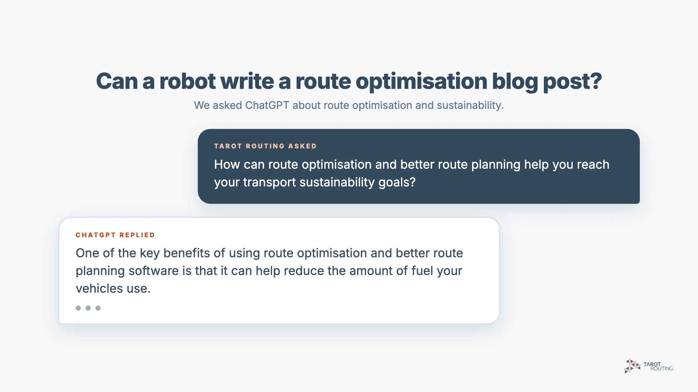 Tarot Routing's question to ChatGPT about route optimisation and transport sustainability goals, and the start of ChatGPT's answer about reducing fuel use