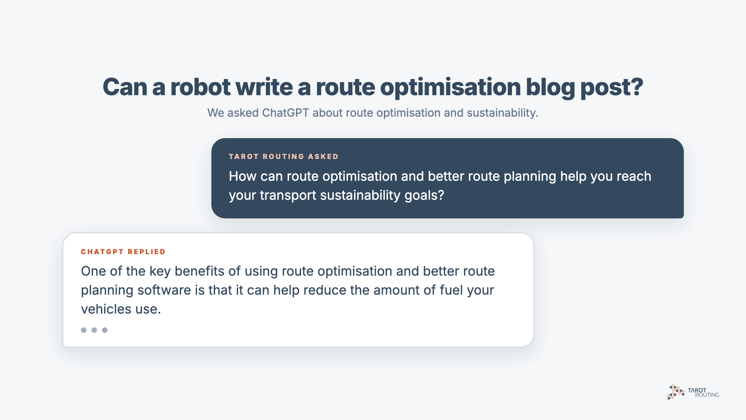 Tarot Routing's question to ChatGPT about route optimisation and transport sustainability goals, and the start of ChatGPT's answer about reducing fuel use